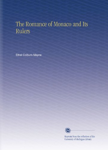 The Romance of Monaco and Its Rulers