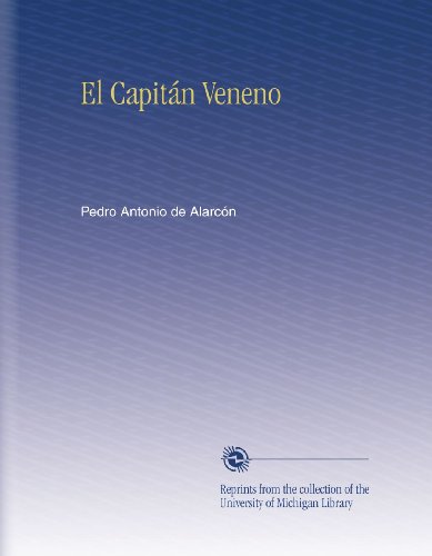 El CapitÃ¡n Veneno (Spanish Edition)