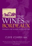 The Wines of Bordeaux: Vintages and Tasting Notes 1952-2003