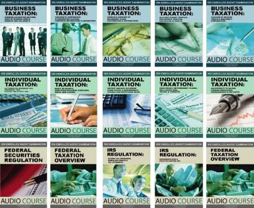 Enrolled Agent Exam Audio Course (Full Package) (IRS EA EXAM REVIEW)