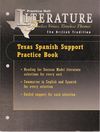 Texas Spanish Support Practice Book (Prentice Hall Literature: Timeless Voices, Timeless Themes, The British Tradition)