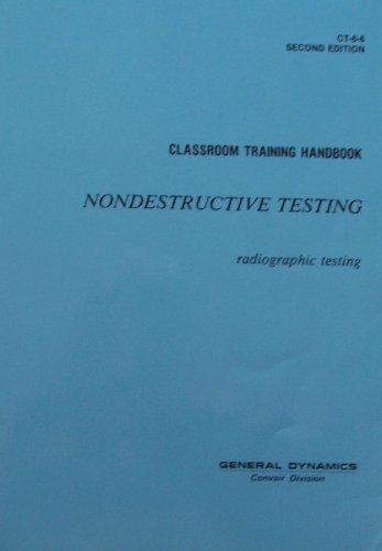 CLASSROOM TRAINING HANDBOOK: NONDESTRUCTIVE TESTING, Radiographic Testing CT-6-6