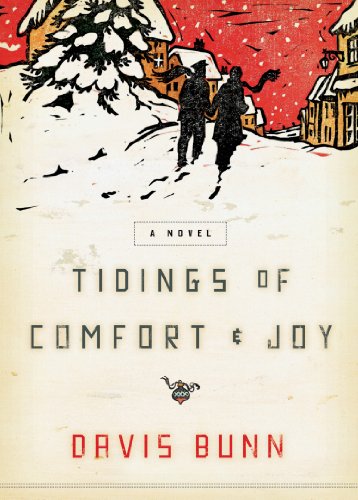 Tidings of Comfort & Joy: A Classic Christmas Novel of Love, Loss, and Reunion