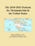 The 2010-2015 Outlook for Metamaterials in the United States