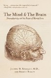 The Mind and the Brain: Neuroplasticity and the Power of Mental Force