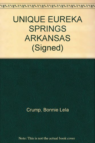 UNIQUE EUREKA SPRINGS ARKANSAS (Signed)
