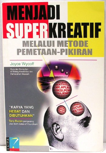 Menjadi Super Kreatif: Melalui Metode Pemetaan-Pikiran