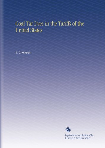 Coal Tar Dyes in the Tariffs of the United States