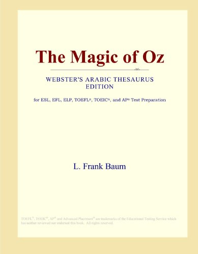 The Magic of Oz (Webster's Arabic Thesaurus Edition)