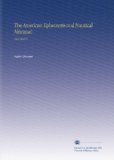 The American Ephemeris and Nautical Almanac: 1900 2nd Ed.