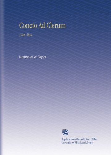 Concio Ad Clerum: A Ser. Mon. (Latin Edition)