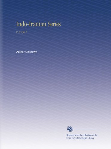 Indo-Iranian Series: V. 9 1917