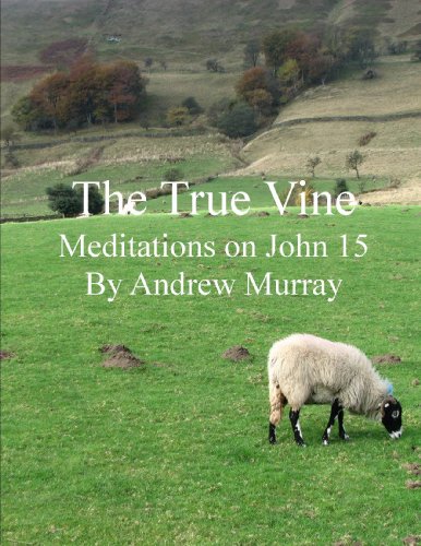 Andrew Murray Books: The True Vine