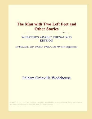 The Man with Two Left Feet and Other Stories (Webster's Arabic Thesaurus Edition)