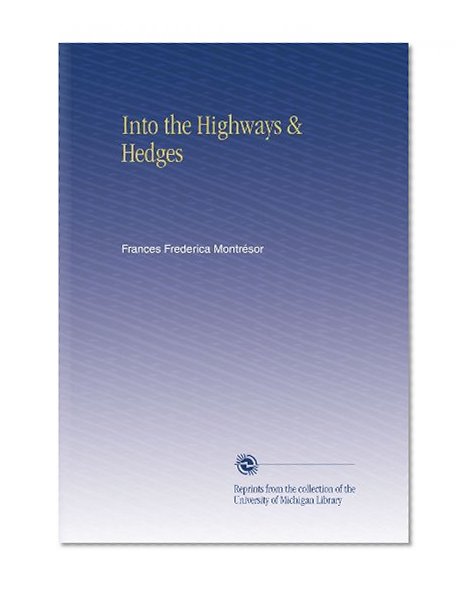 Into the Highways & Hedges
