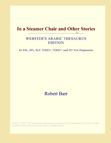 In a Steamer Chair and Other Stories (Webster's Arabic Thesaurus Edition)