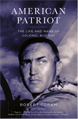 American Patriot: The Life and Wars of Colonel Bud Day