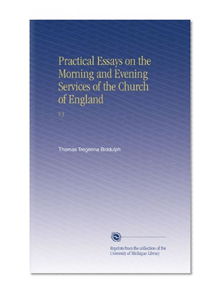 Practical Essays on the Morning and Evening Services of the Church of England: V.3