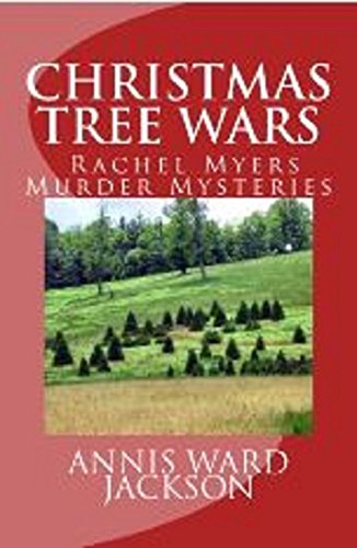 Christmas Tree Wars (Rachel Myers Murder Mysteries Book 3)