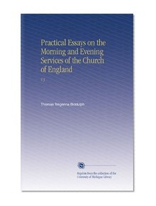 Practical Essays on the Morning and Evening Services of the Church of England: V.3
