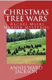 Christmas Tree Wars (Rachel Myers Murder Mysteries Book 3)