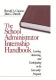 The School Administrator Internship Handbook: Leading, Mentoring, and Participat