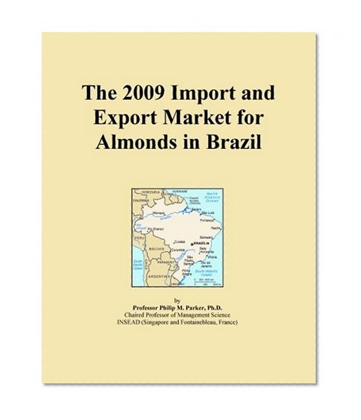 The 2009 Import and Export Market for Almonds in Brazil