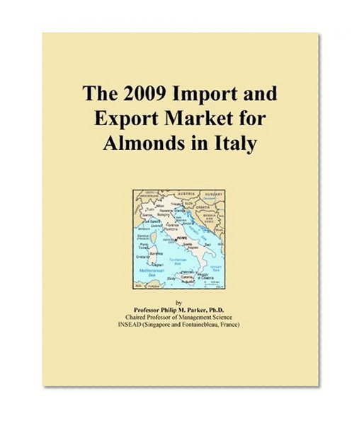 The 2009 Import and Export Market for Almonds in Italy