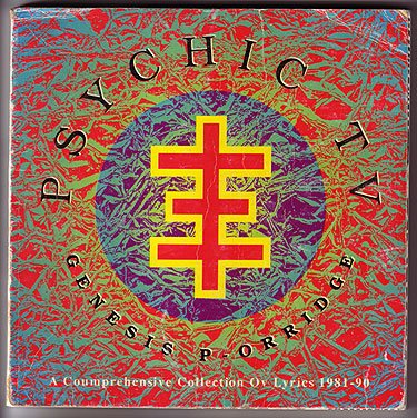 Psychic TV:  A Coumprehensive Collection Ov Lyrics 1981 - 90