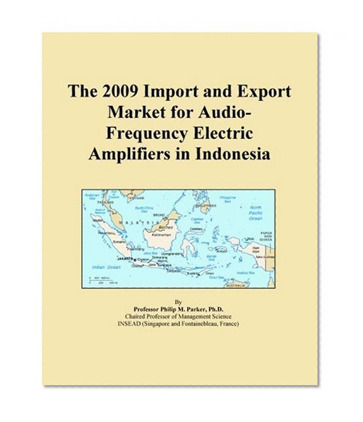 The 2009 Import and Export Market for Audio-Frequency Electric Amplifiers in Indonesia