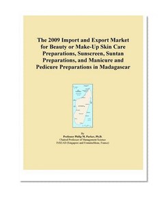 The 2009 Import and Export Market for Beauty or Make-Up Skin Care Preparations, Sunscreen, Suntan Preparations, and Manicure and Pedicure Preparations in Madagascar