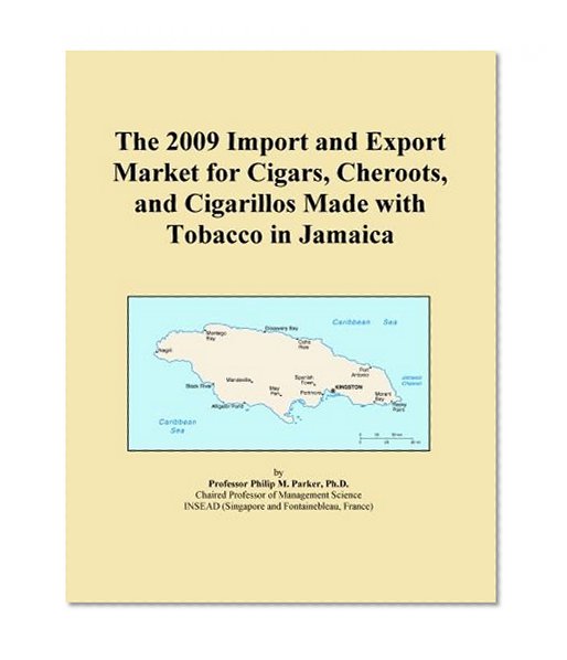 The 2009 Import and Export Market for Cigars, Cheroots, and Cigarillos Made with Tobacco in Jamaica