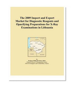 The 2009 Import and Export Market for Diagnostic Reagents and Opacifying Preparations for X-Ray Examinations in Lithuania