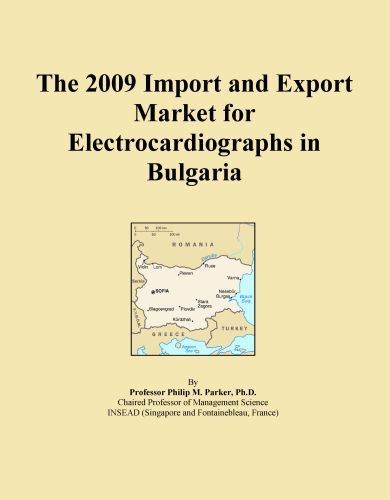The 2009 Import and Export Market for Electrocardiographs in Bulgaria