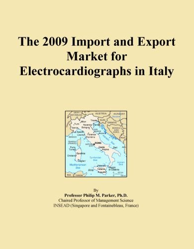 The 2009 Import and Export Market for Electrocardiographs in Italy