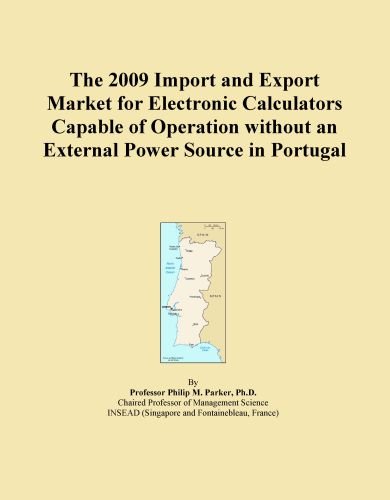 The 2009 Import and Export Market for Electronic Calculators Capable of Operation without an External Power Source in Portugal