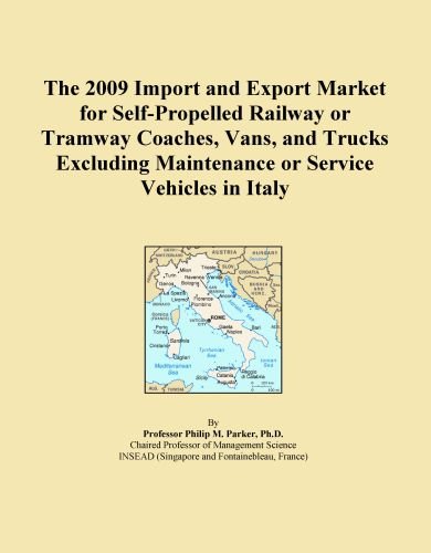 The 2009 Import and Export Market for Self-Propelled Railway or Tramway Coaches, Vans, and Trucks Excluding Maintenance or Service Vehicles in Italy