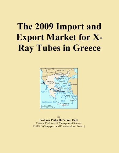 The 2009 Import and Export Market for X-Ray Tubes in Greece
