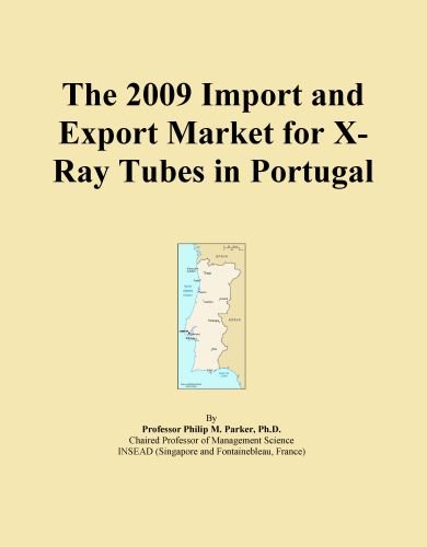 The 2009 Import and Export Market for X-Ray Tubes in Portugal