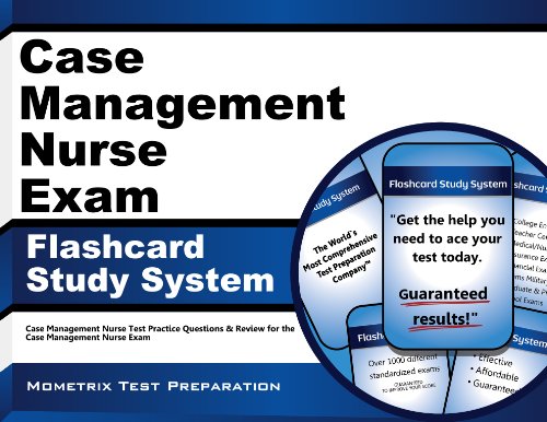 Case Management Nurse Exam Flashcard Study System: Case Management Nurse Test Practice Questions & Review for the Case Management Nurse Exam