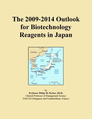 The 2009-2014 Outlook for Biotechnology Reagents in Japan