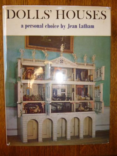Dolls' Houses: A Personal Choice