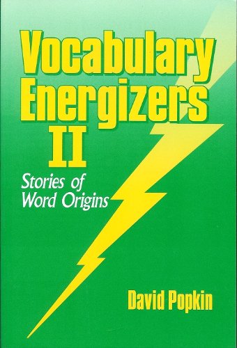 Vocabulary Energizers II, Stories of Word Origins