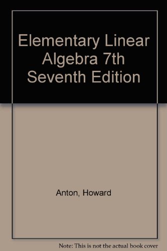 Elementary Linear Algebra 7th Seventh Edition