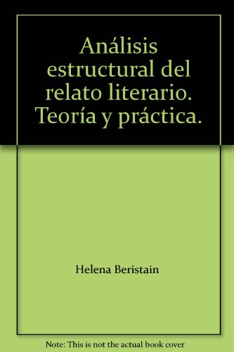 AnÃ¡lisis estructural del relato literario. TeorÃ­a y prÃ¡ctica.