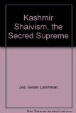 Kashmir Shaivism, the Secred Supreme