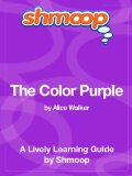 The Color Purple: Shmoop Study Guide