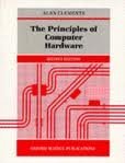 The Principles of Computer Hardware. Second Edition.