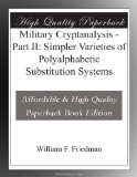 Military Cryptanalysis - Part II: Simpler Varieties of Polyalphabetic Substitution Systems