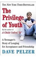 The Privilege Of Youth: A Teenager's Story The Privilege Of Youth